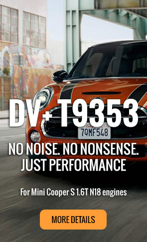 DV+ T9353 for the Mini Cooper S 1.6T N18 engines